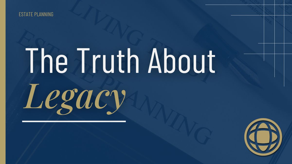 The Truth About Legacy